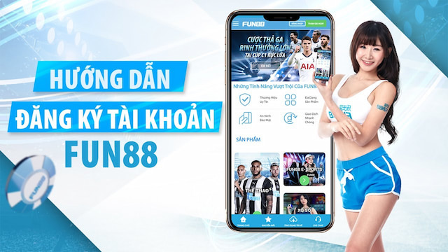 đăng ký trang cá cược bóng đá Fun88