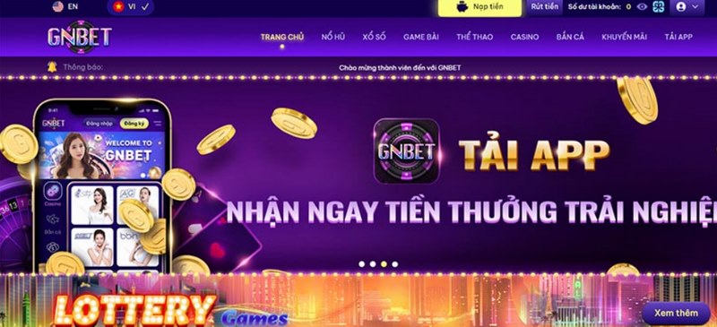 Tải app Gnbet ngay về máy bạn sẽ nhận về tiền thưởng trải nghiệm